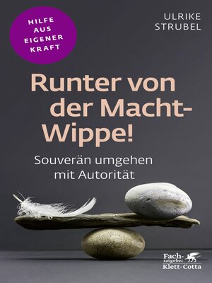 cover image of Runter von der Macht-Wippe! (Fachratgeber Klett-Cotta)